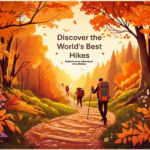 best-hikes-in-the-world?
